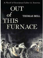 Out of This Furnace by Thomas Bell