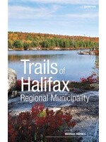 Trails of Halifax Regional Municipality, 3rd ed. by Michael Haynes