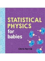 Statistical Physics for Babies by Chris Ferrie