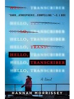 Hello, Transcriber (Black Harbor #1) by Hannah Morrissey