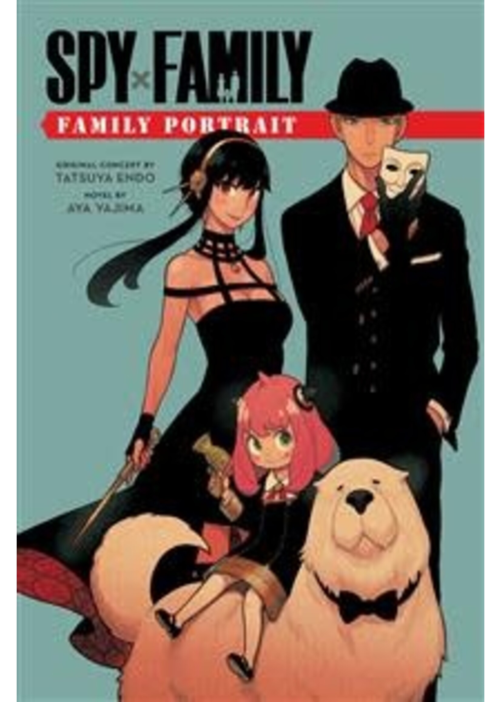 Family Portrait (Spy x Family Novel #1) by Tatsuya Endo, Aya Yajima