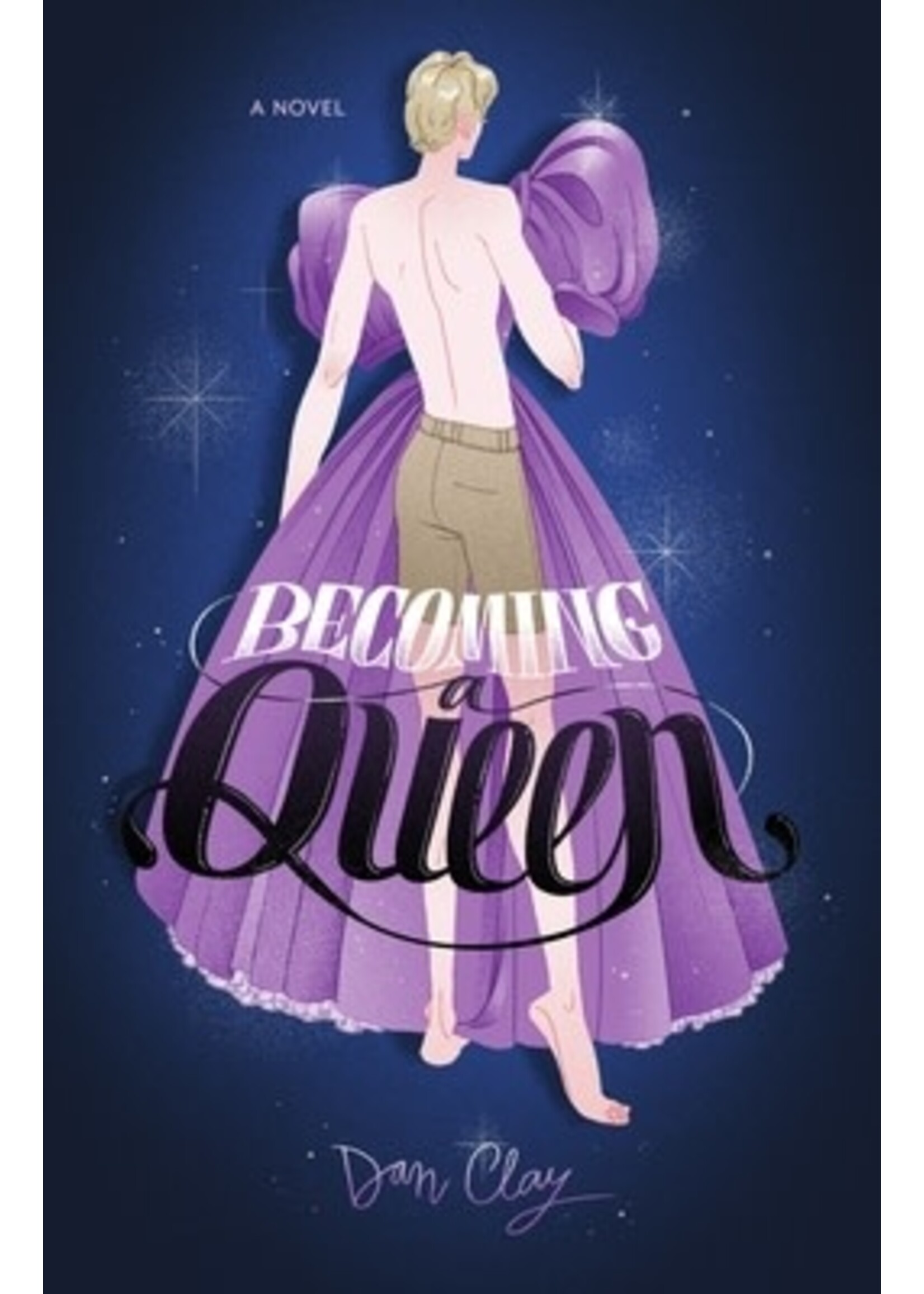 Becoming a Queen by Dan Clay