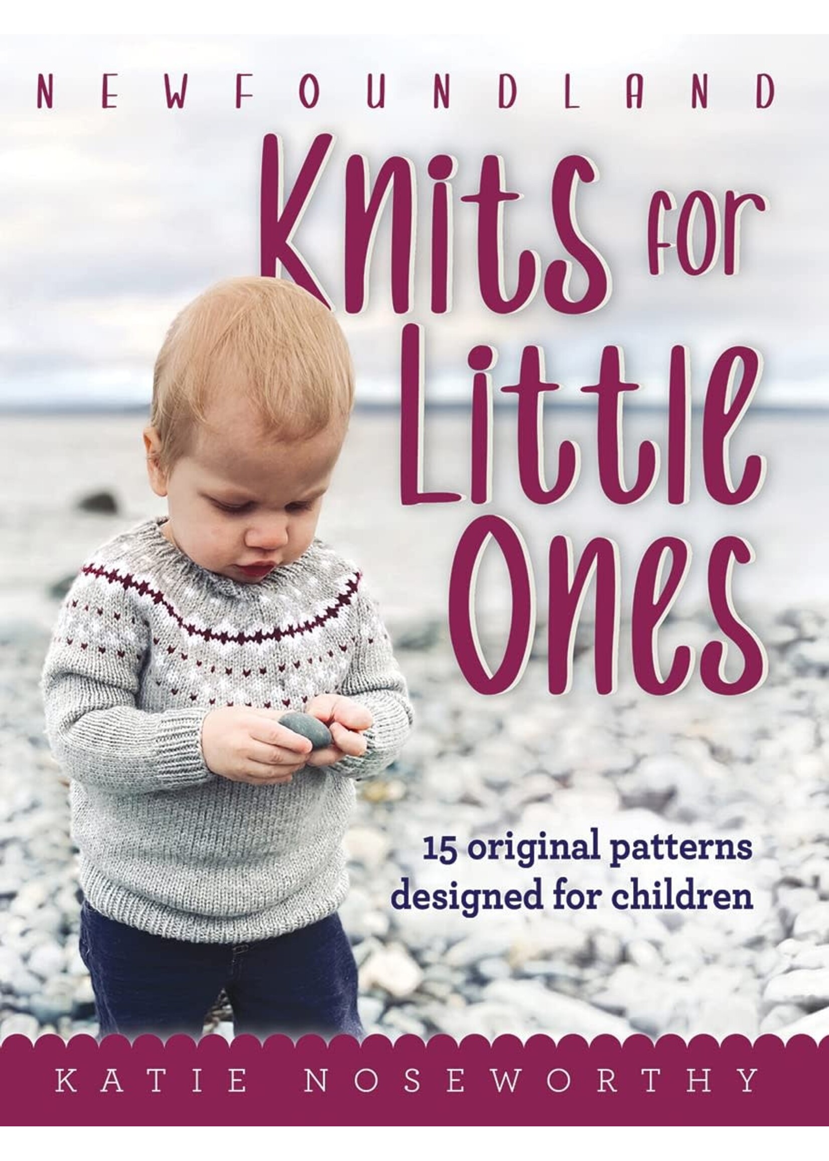 Newfoundland Knits for Little Ones by Katie Noseworthy