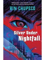 Silver Under Nightfall (Silver Under Nightfall #1) by Rin Chupeco