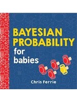 Bayesian Probability for Babies by Chris Ferrie