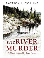 The River Murder by Patrick J. Collins