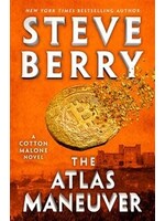 The Atlas Maneuver (Cotton Malone #18) by Steve Berry