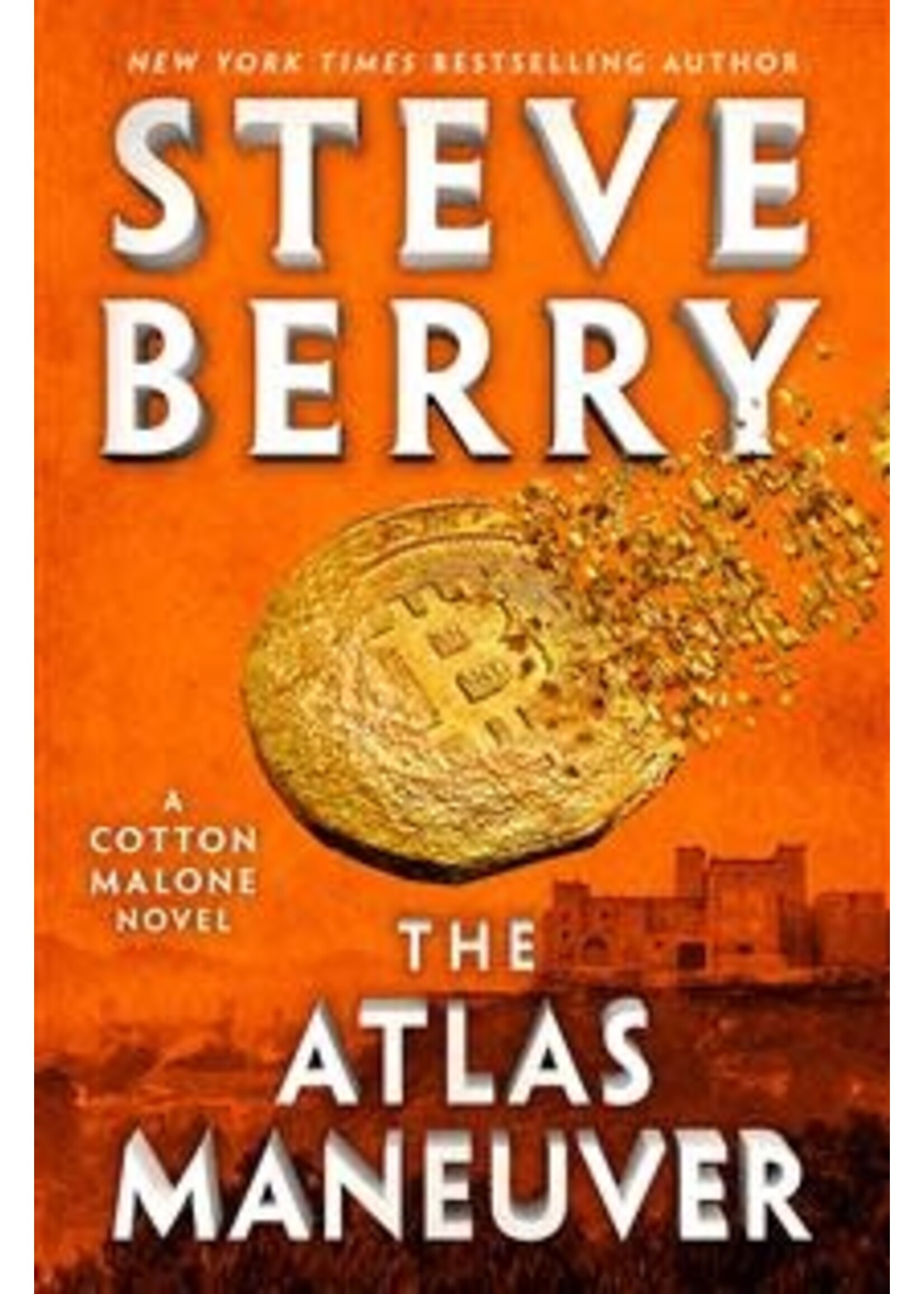 The Atlas Maneuver (Cotton Malone #18) by Steve Berry