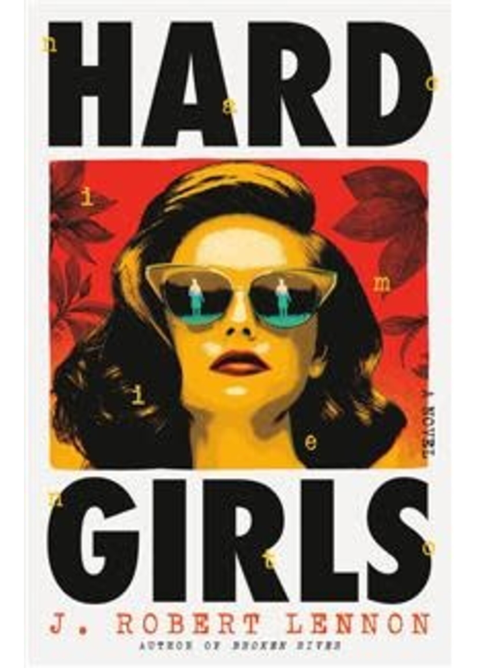 Hard Girls by J. Robert Lennon
