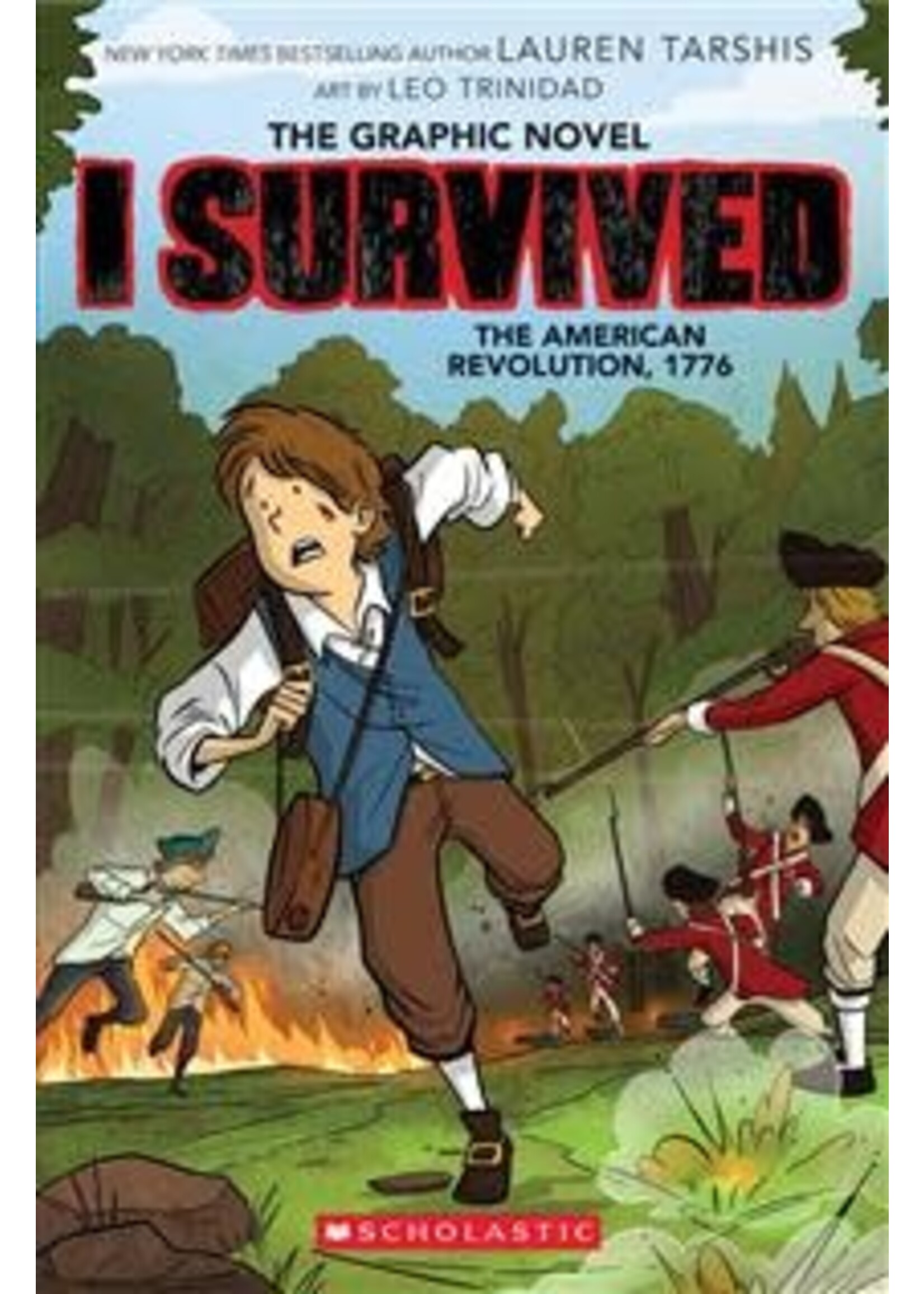 I Survived the American Revolution, 1776 (I Survived Graphic Novel #8) by Lauren Tarshis, Leo Trinidad