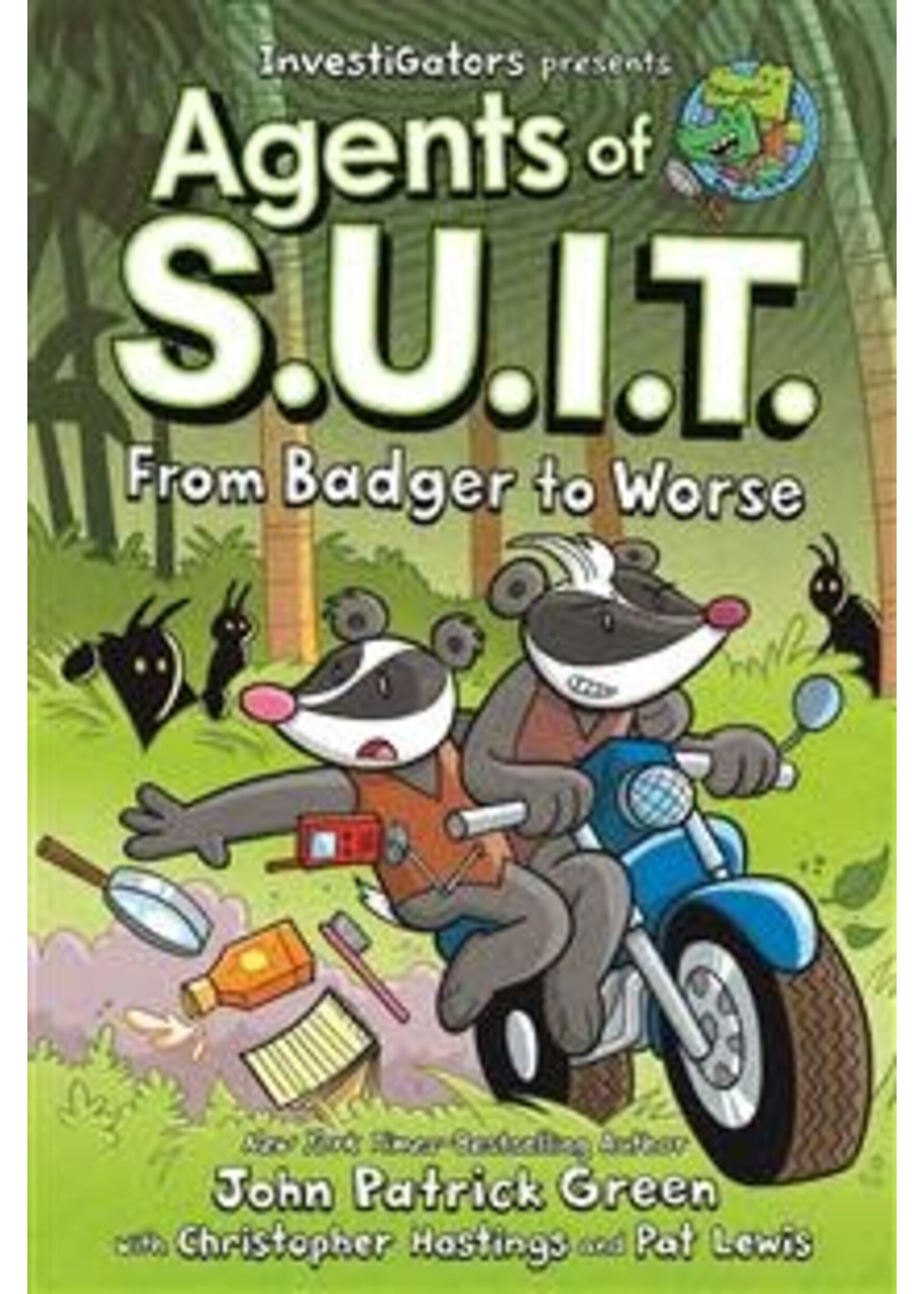 From Badger to Worse (Agents of S.U.I.T. #2) by John Patrick Green, Christopher Hastings, Pat Lewis