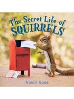 The Secret Life of Squirrels by Nancy Rose