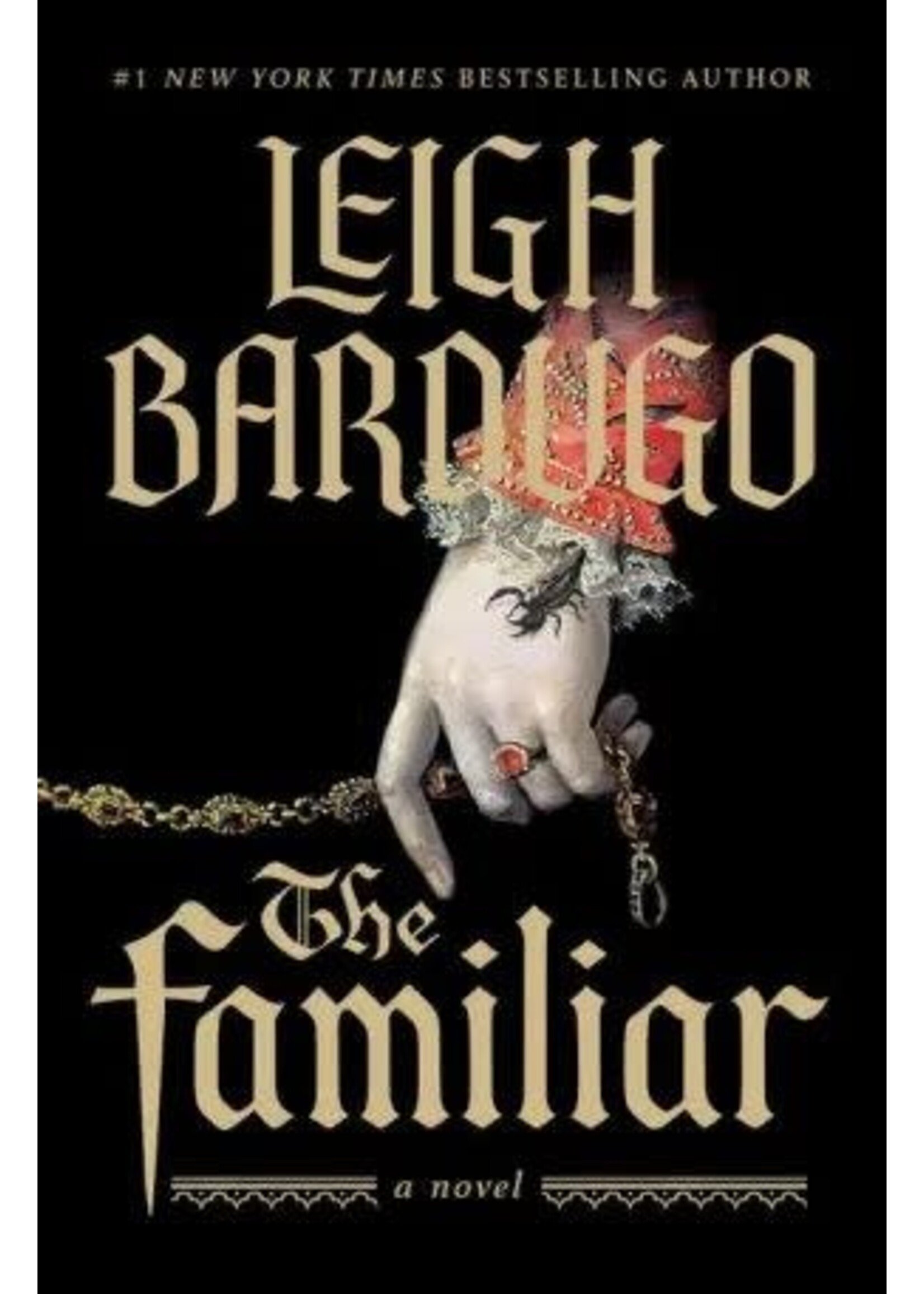 The Familiar by Leigh Bardugo