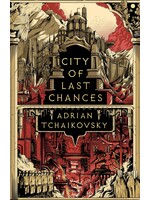 City of Last Chances (The Tyrant Philosophers #1) by Adrian Tchaikovsky