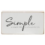 Simple - a simple life is a beautiful life - Plaque