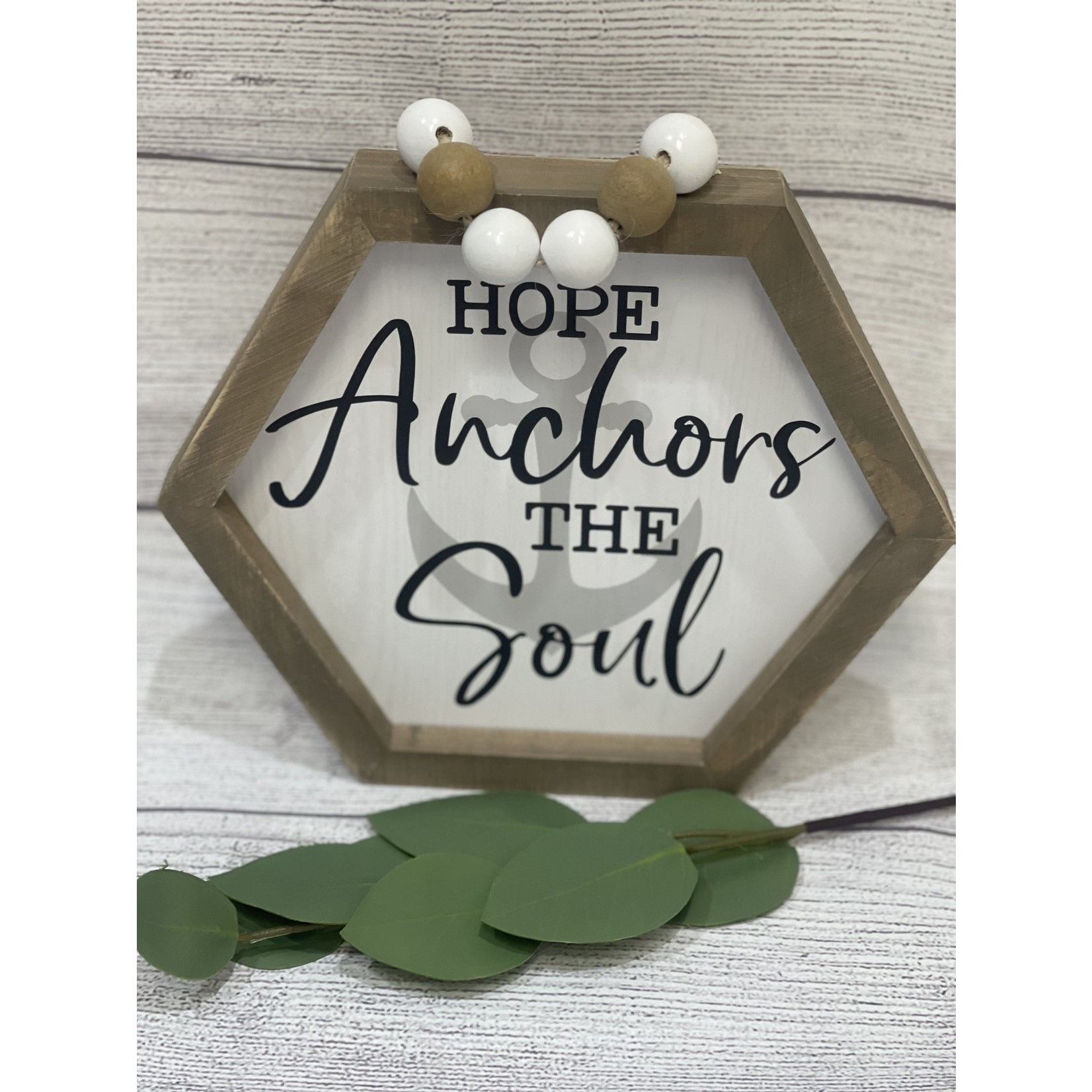 Hope Anchors the Soul Sign w/ Beads