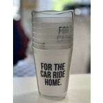 Santa Barbara Designs 8 Frosted Cups saying " For The Car Ride Home" 16oz.
