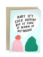 Warm In My Vagina Card