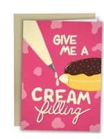 Give Me A Cream Filling Card