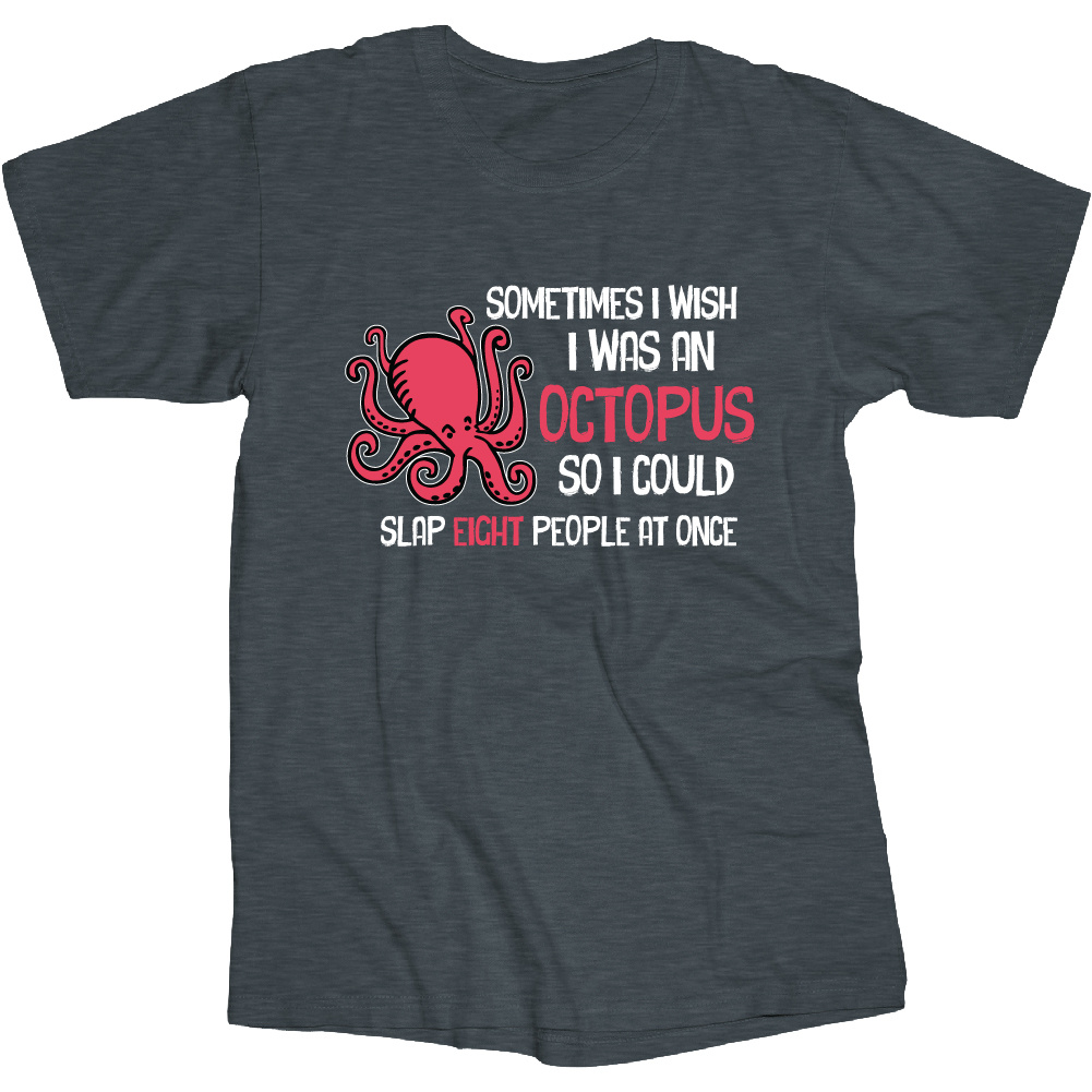 Octopus/Slap 8 People T Shirt