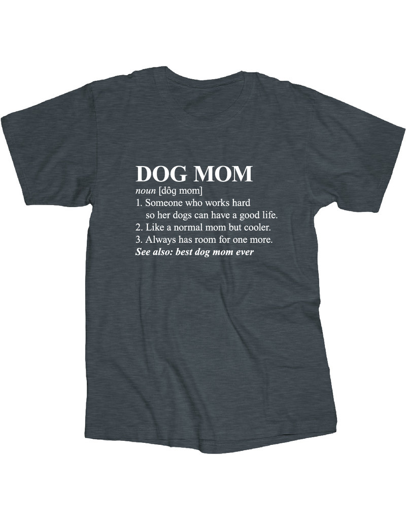 Dog Mom T Shirt