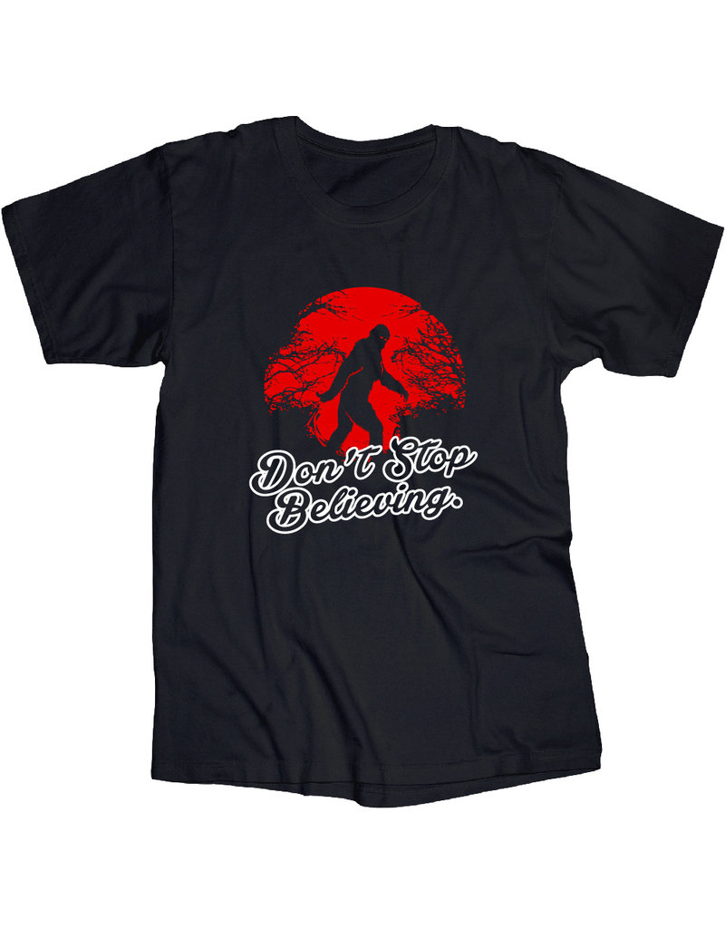 Don’t Stop Believing Sasquatch T Shirt