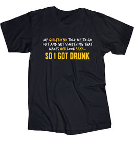 Girlfriend/Sexy/So I Got Drunk T Shirt