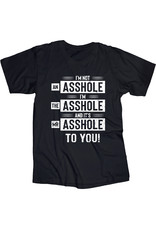 Not An Asshole/The Asshole T Shirt