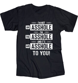 Not An Asshole/The Asshole T Shirt