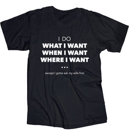 I Do What I Want T Shirt