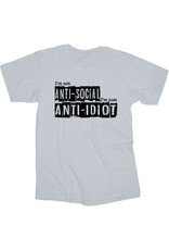 Anti-Social/Anti-Idiot T Shirt