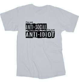 Anti-Social/Anti-Idiot T Shirt