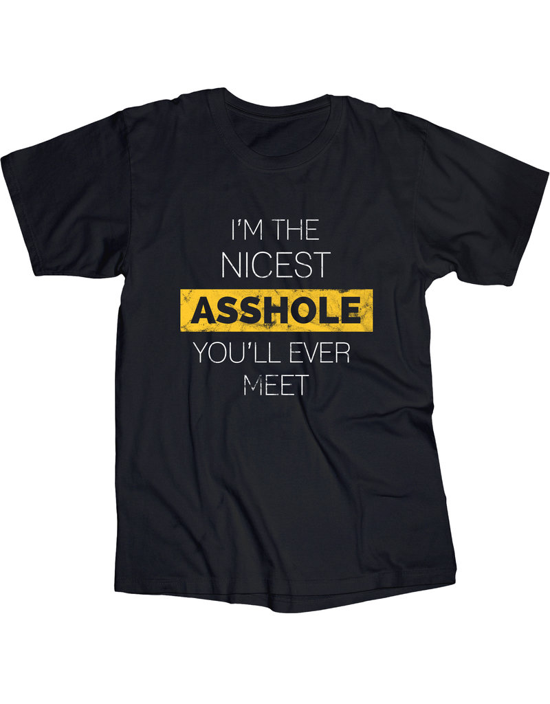 Nicest Asshole T shirt
