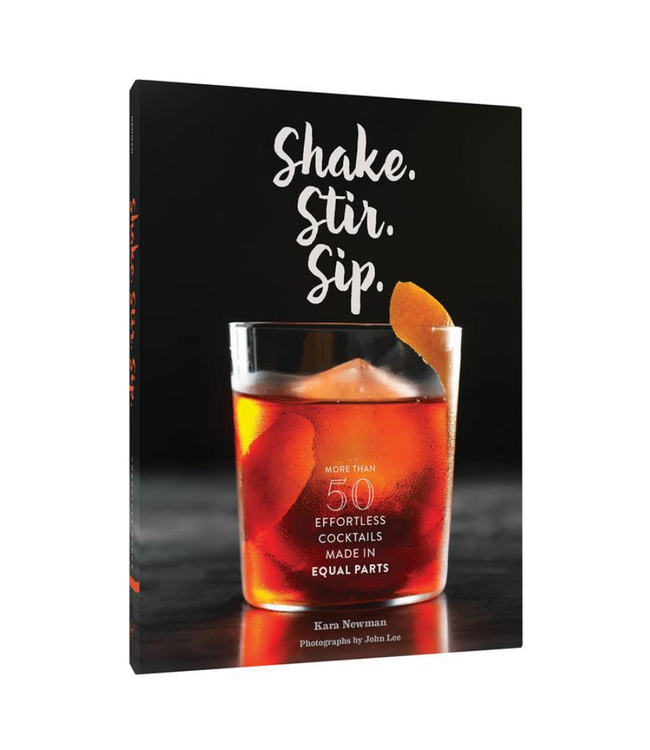 Chronicles Shake. Stir. Sip by: Kara Newman