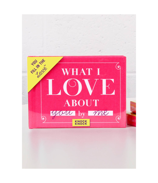 What I Love About You: Fill In The Love Gift Book