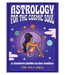 Astrology for the Cosmic Soul