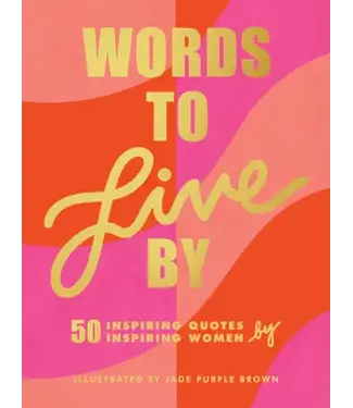 Chronicle Books Words to Live By Book