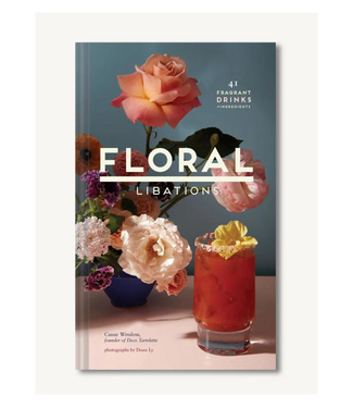 Chronicles Floral Libations by: Cassie Winslow