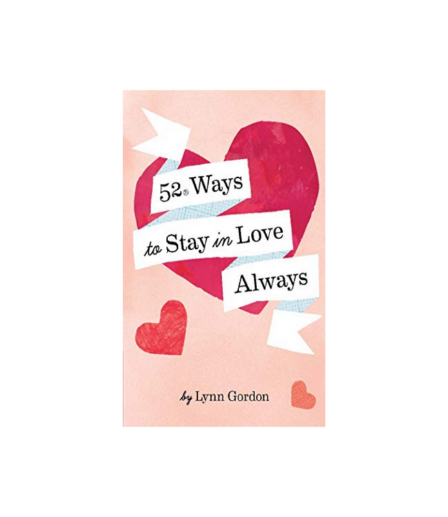 52 Series: Ways to Stay in Love Always
