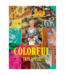 Iris Apfel: Colorful: A Treasure Trove of Inspiration, Influences, and Ideas
