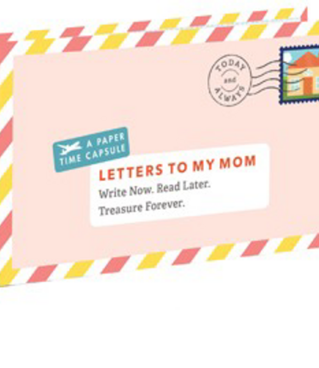 Letters To My Mom