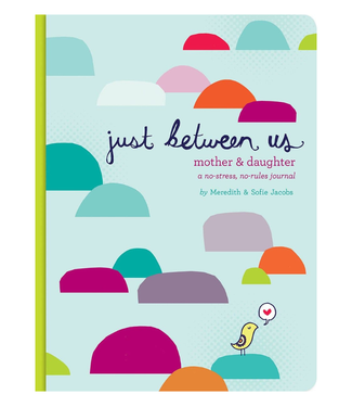 Chronicle Books Just Between Us: Mother & Daughter