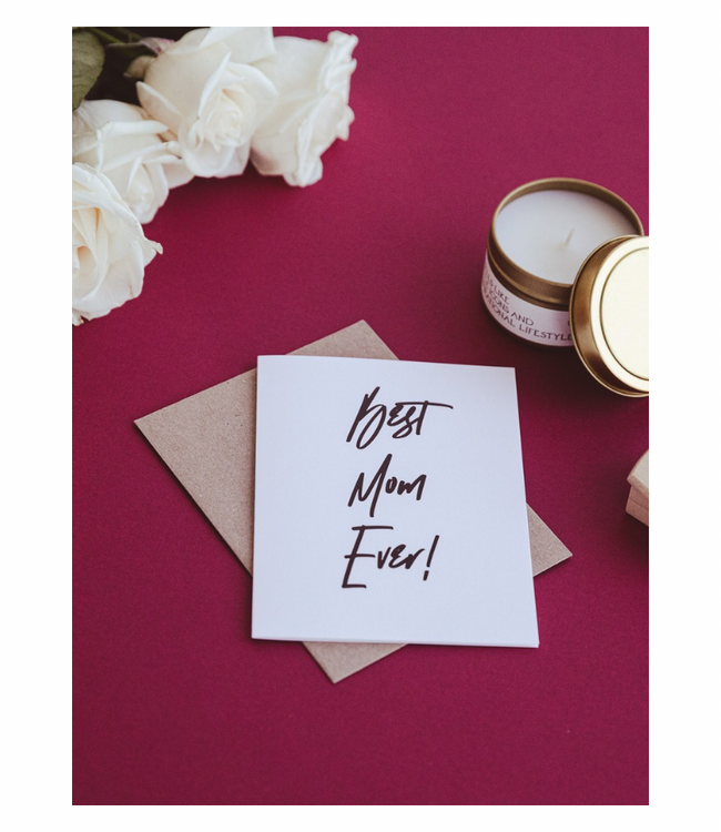 Best Mom Ever! Card