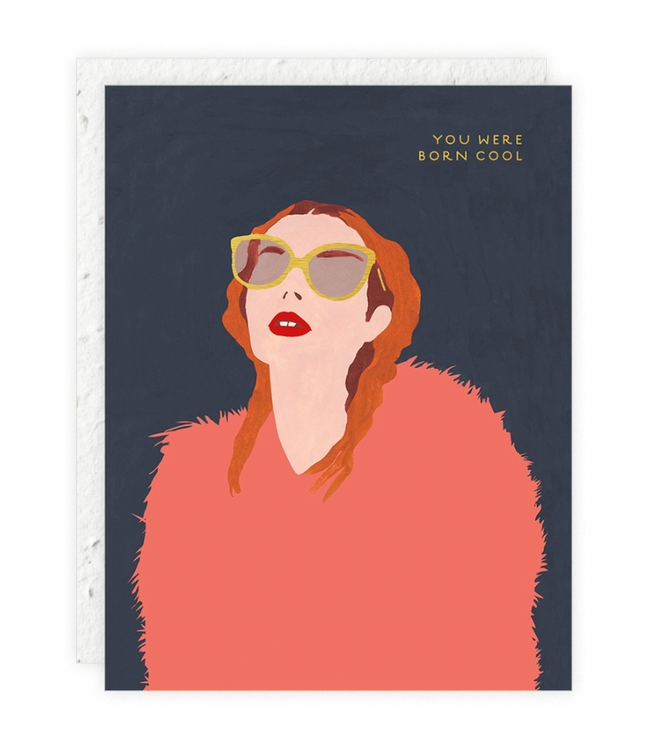 You Were Born Cool Birthday Card