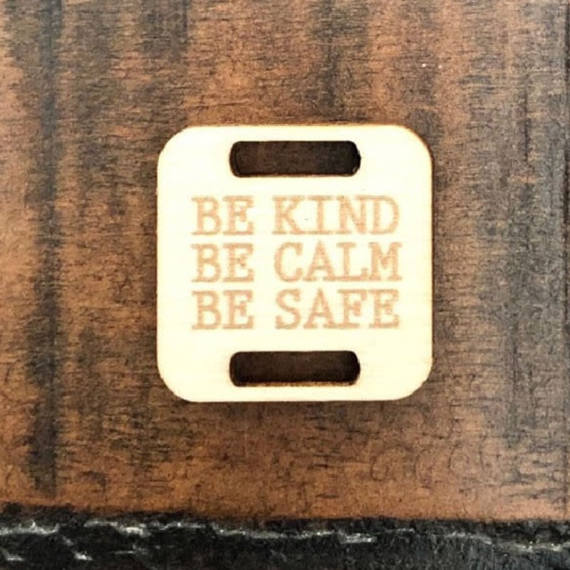 Birch Wood Garment Tag - Be Kind, Be Calm, Be Safe - Square