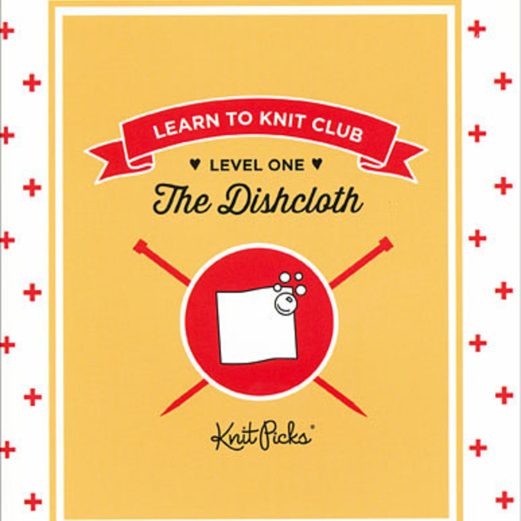 Knit Picks Learn to Knit Club - The Dishcloth Booklet