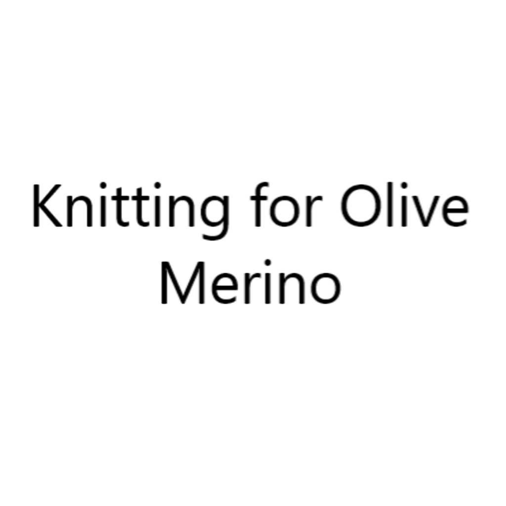 Knitting for Olive Knitting for Olive - Merino Yarn