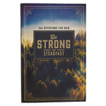 Christian Art Gifts Devotional Be Strong & Steadfast Softcover