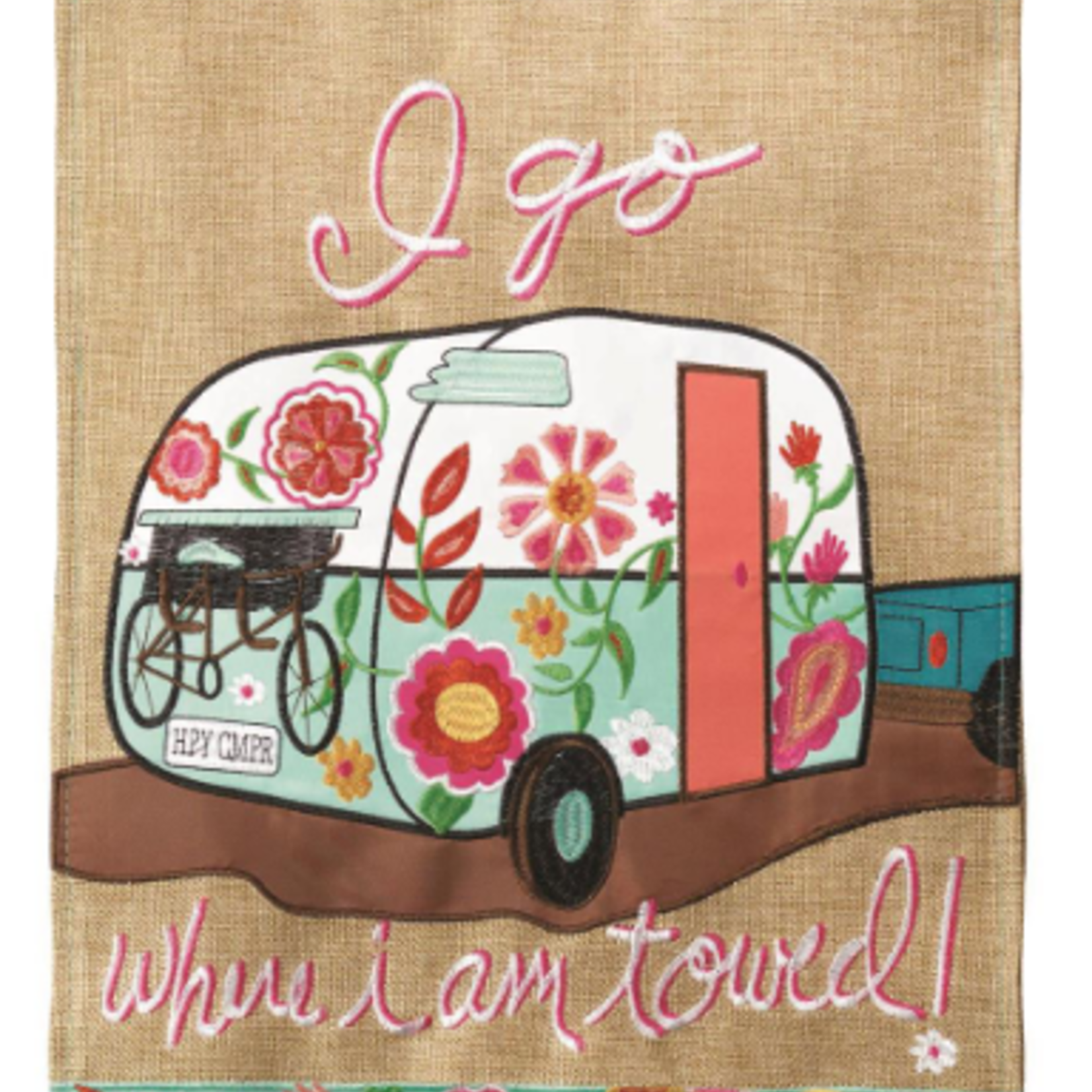 Flag I Go Where I Am Towed Burlap 13x18