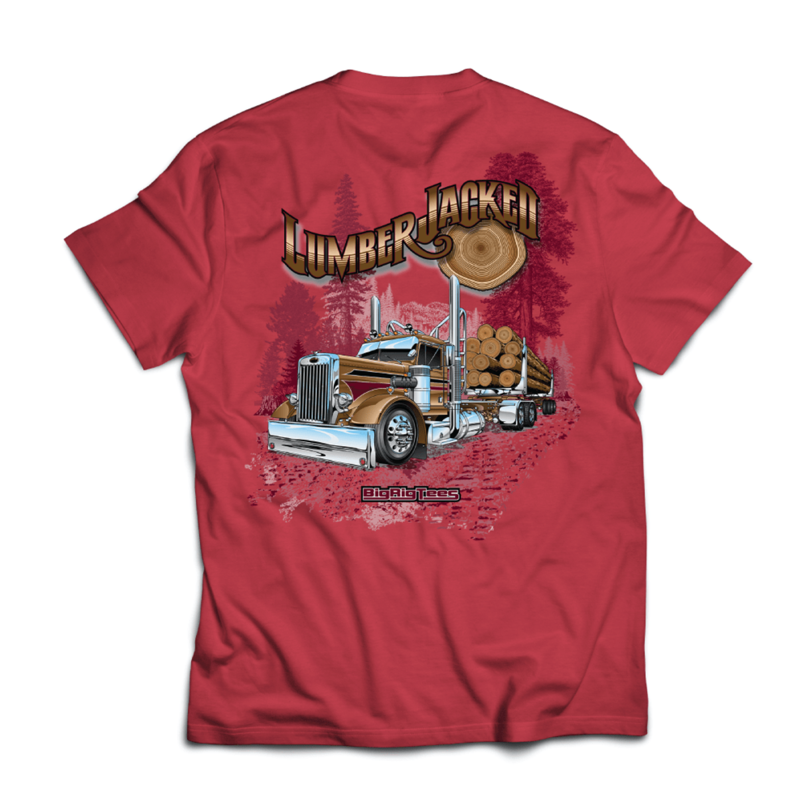 Big Rig Tees Lumber Jacked